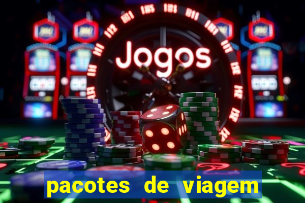 pacotes de viagem saindo de salvador